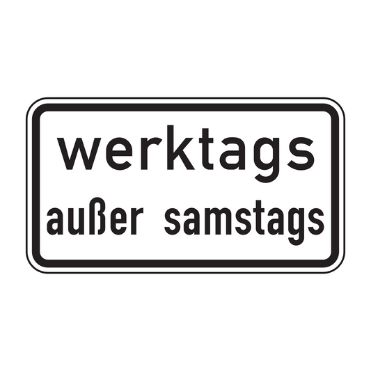 Verkehrszeichen "Werktags außer samstags" – VZ 1042-38