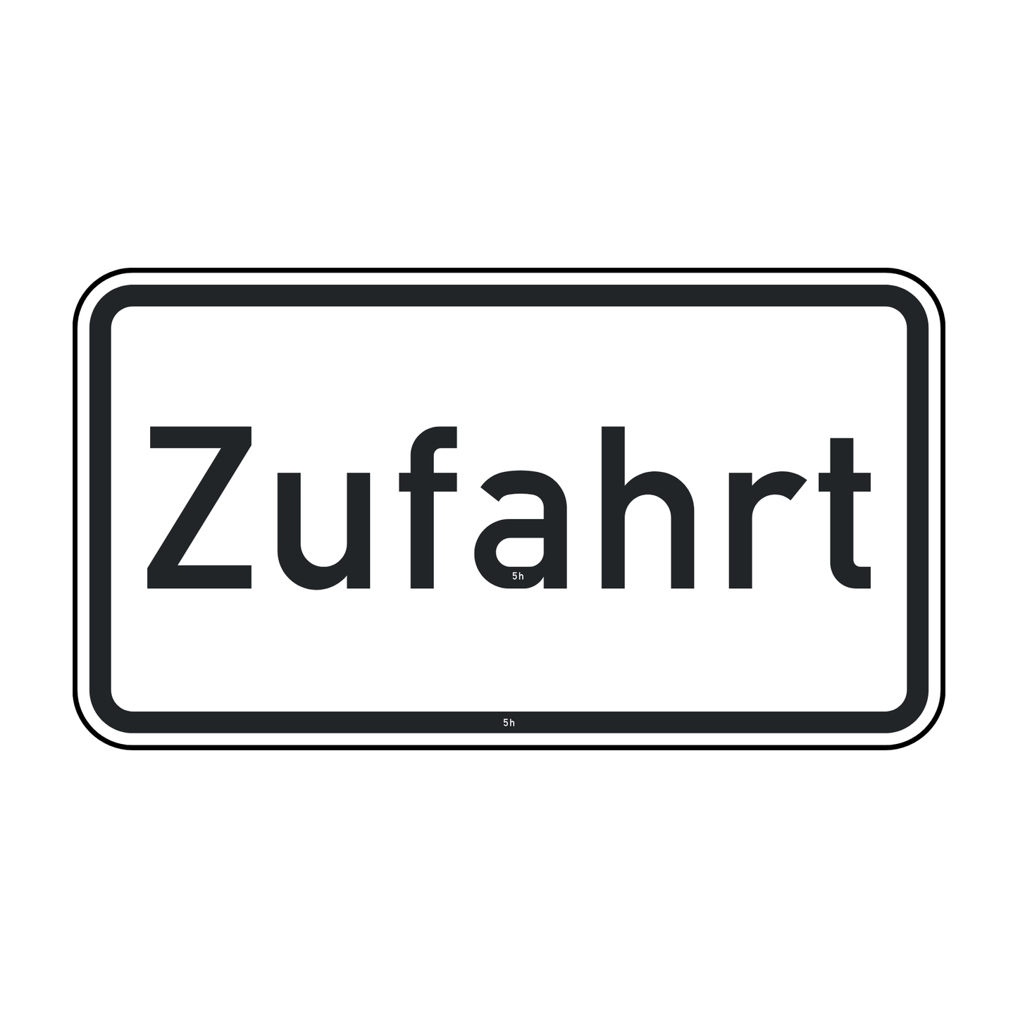 Verkehrszeichen "Zufahrt" – VZ 1007-62
