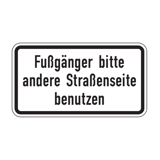 Verkehrszeichen "Fußgänger bitte andere Straßenseite benutzen" – VZ 2140